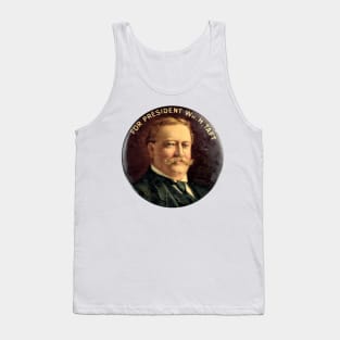 William H Taft Presidential Campaign Button Tank Top